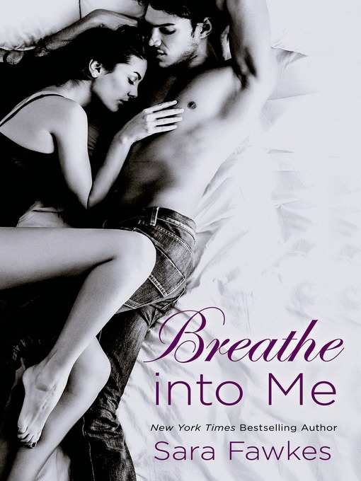 Title details for Breathe into Me by Sara Fawkes - Wait list